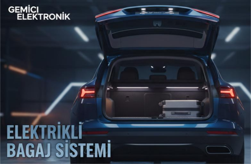 ELEKTRİKLİ BAGAJ SİSTEMİ
