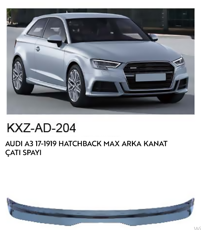 AUDİ A3 2017-2019 HATCHBACK MAX TAVANSPOİLERİ