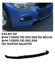 BMW 3 SERİSİ F30 2015-2018 ÖN TAMPON EKLENTİSİ