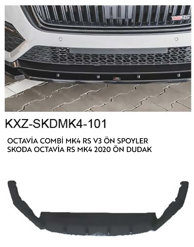SKODA OCTAVİA COMBİ MK4 RS V3 ÖN SPOİLER