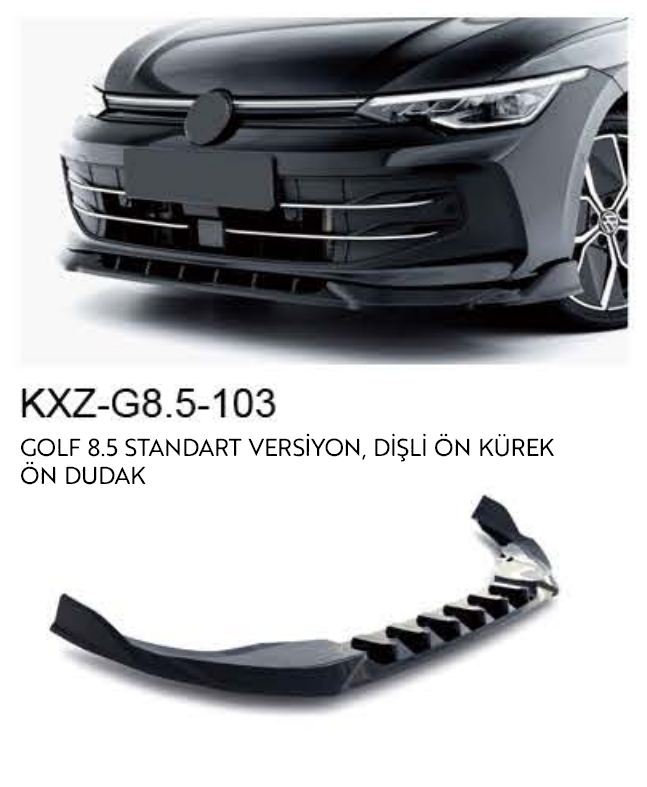 VOLKSWAGEN GOLF 8.5 DİŞLİ ÖN DUDAK