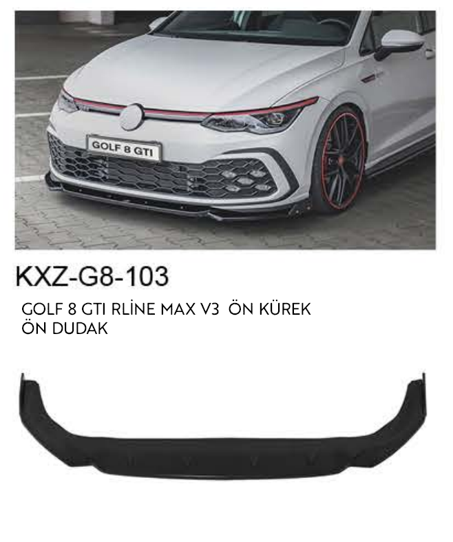 VOLKSWAGEN GOLF 8 GTI R-LINE MAX V.3 ÖN DUDAK