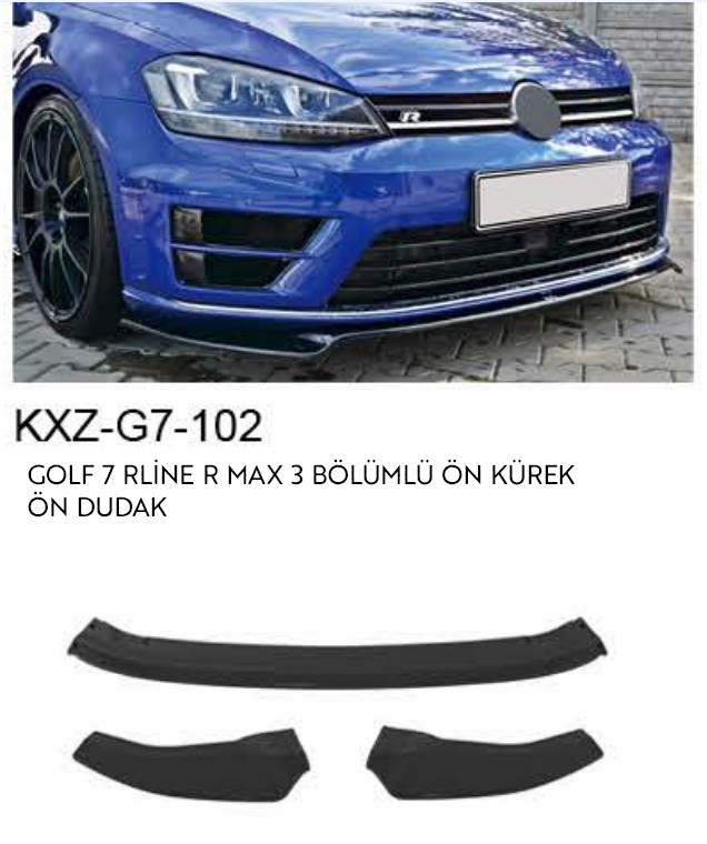 VOLKSWAGEN GOLF 7 R-LINE / R MAX 3 BÖLÜMLÜ ÖN DUDAK