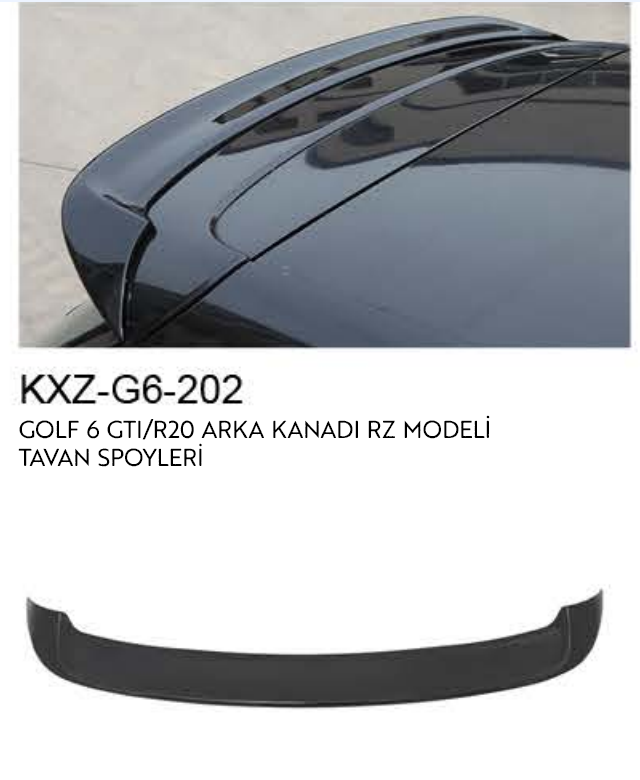VOLKSWAGEN GOLF 6 GTI/ R20 RZ ARKA KANAT- TAVAN SPOİLERİ