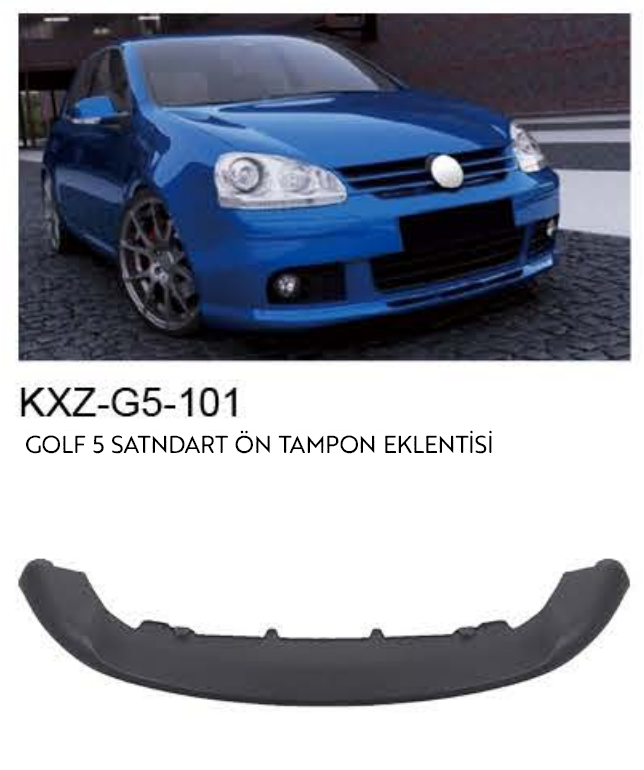 VOLKSWAGEN GOLF 5 ÖN TAMPON EKLENTİSİ