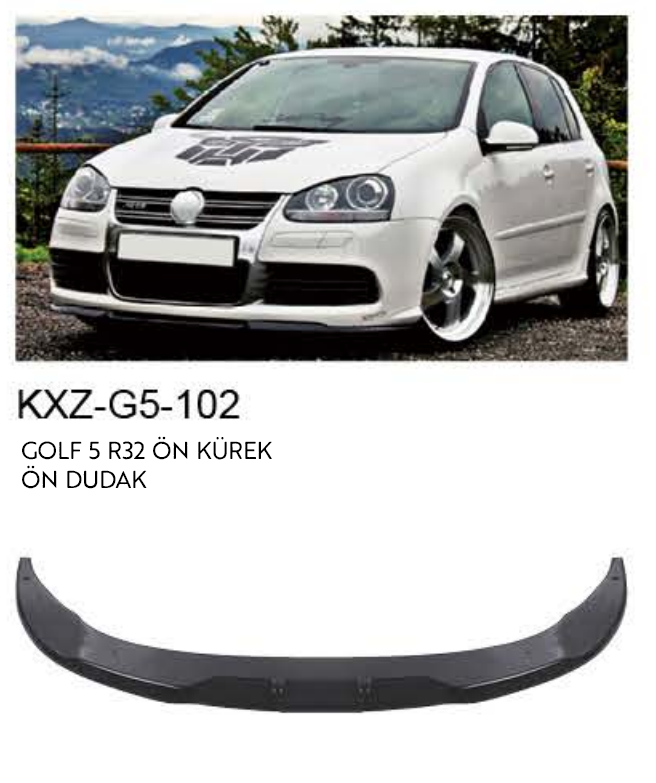 VOLKSWAGEN GOLF 5 R32 ÖN DUDAK