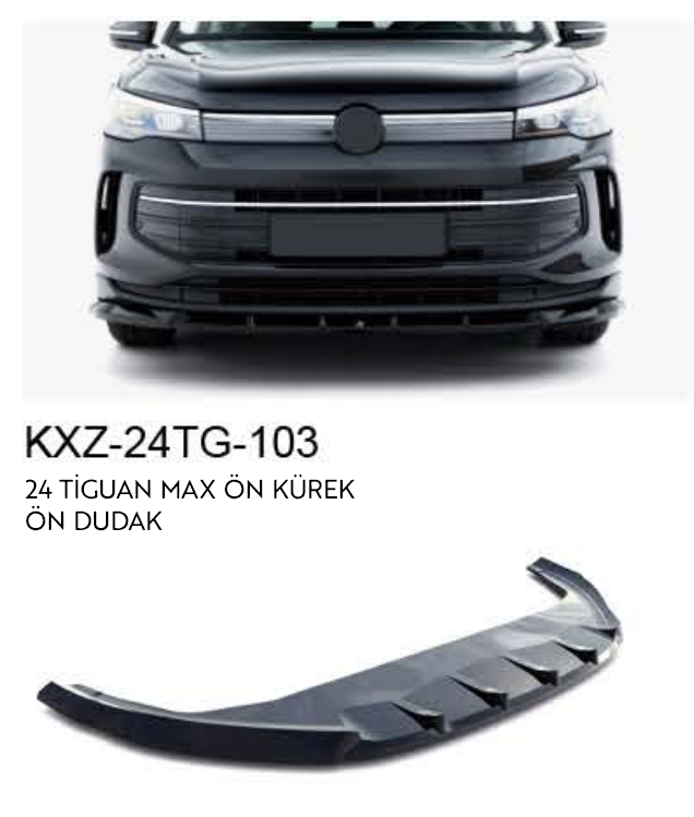 VOLKSWAGEN TİGUAN MAX 2024 ÖN DUDAK