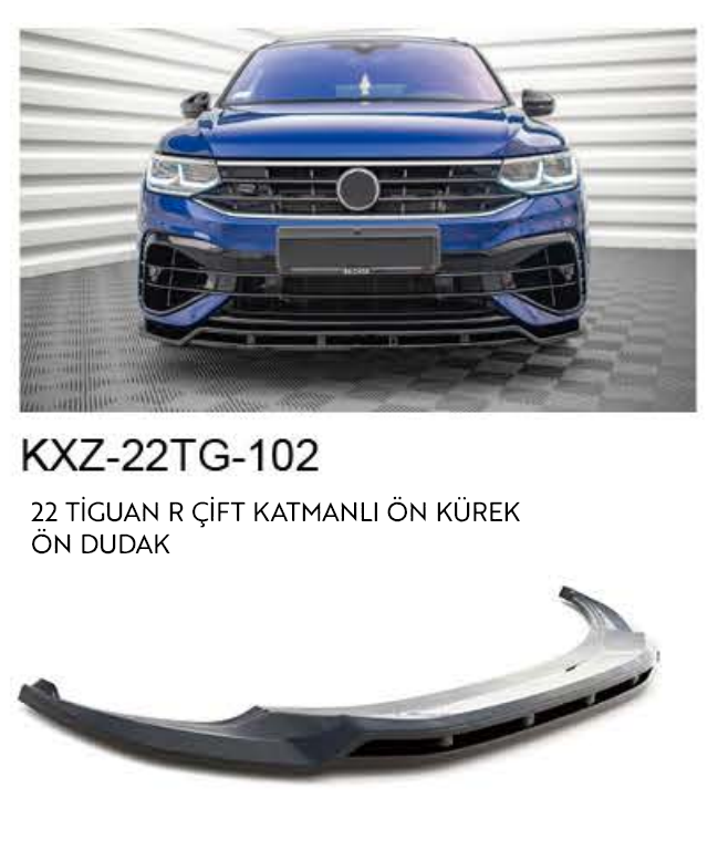 VOLKSWAGEN TİGUAN R 2022 ÇİFT KATMANLI ÖN DUDAK